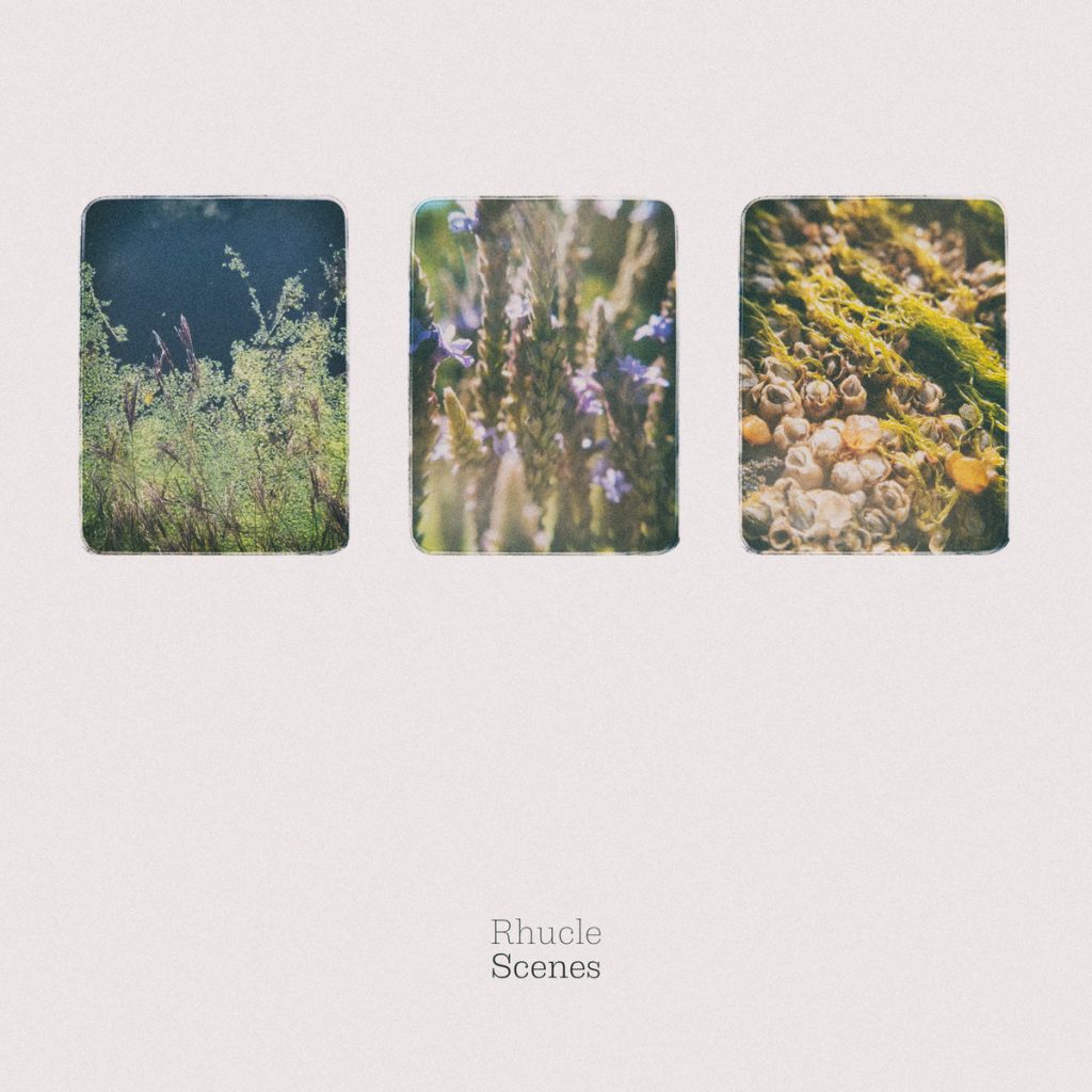 [album cover art] Rhucle – Scenes